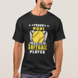 Womens Proud Noni Of An Awesome Softball Player So T-Shirt