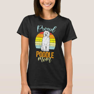 Womens Proud Poodle Mum Sunset Retro Pet Dog For M T-Shirt