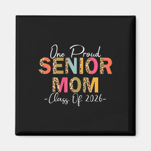 Womens Proud Senior Mum Cl Of 2026 Mum Of 2026 Gra Magnet