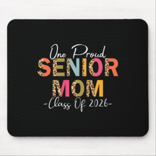 Womens Proud Senior Mum Cl Of 2026 Mum Of 2026 Gra Mouse Pad