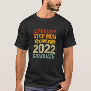 Womens Proud Step Mum Of A 2022 Graduate Senior St T-Shirt