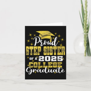 Womens Proud Step Sister Of 2025 College Graduate Card