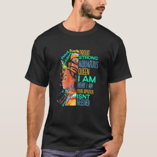 Womens Proud Strong Aquarius Queen African Woman B T-Shirt