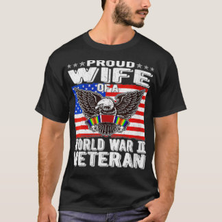 Womens Proud Wife Of A World War 2 Veteran Patriot T-Shirt