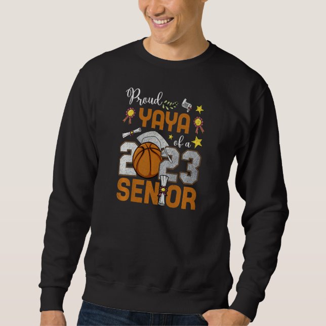 Womens Proud Yaya Of A 2023 Senior Basketball Grad Sweatshirt (Front)