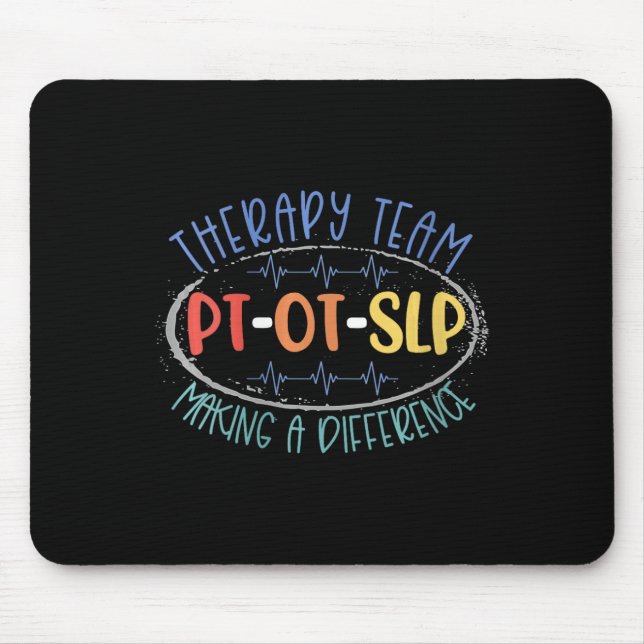 Womens Pt Ot Slp Therapy Team Making A Difference  Mouse Pad (Front)