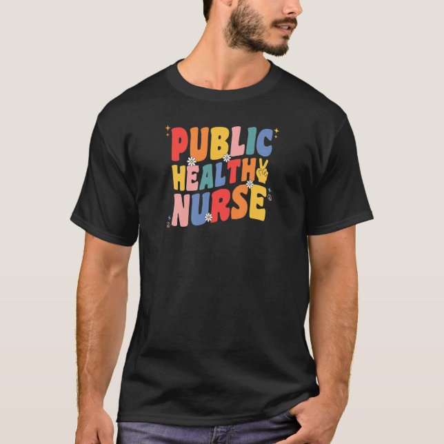 Womens Public Health Nurse For Women Groovy Public T-Shirt (Front)