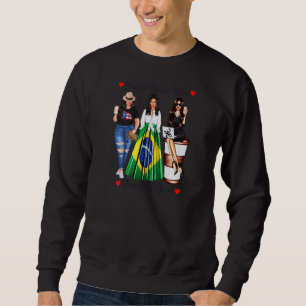 Womens Puerto Rican Born Brasil Blood Patriotic Br Sweatshirt