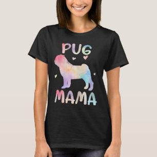 Womens Pug Mama Colorful Pug  Dog Mom Mother's day T-Shirt