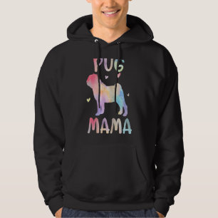 Womens Pug Mama Colourful Pug Dog Mum Mother's Da Hoodie