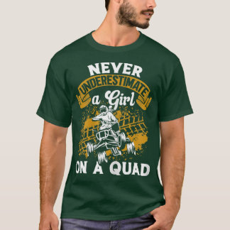 Womens Quad Biker Funny Never Underestimate A Girl T-Shirt