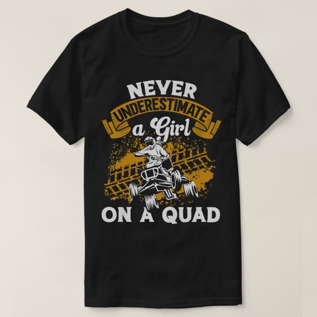 Womens Quad Biker Funny Never Underestimate A Girl T-Shirt (Design Front)