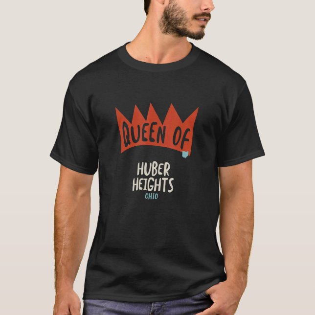Womens Queen of Huber Heights Ohio OH  Girls T-Shirt (Front)