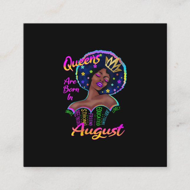 Womens Queens Are Born In August Birthday Black Square Business Card (Front)