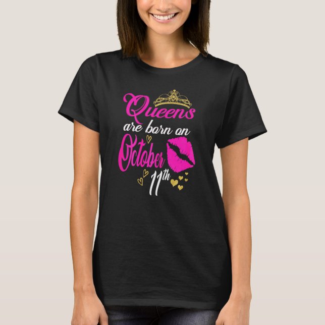 Womens Queens Are Born On October 11th Libra Birth T-Shirt (Front)