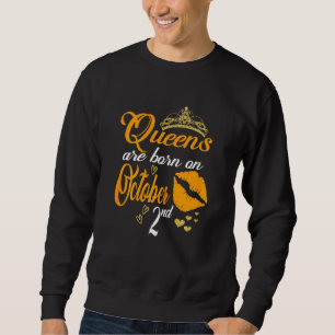 Womens Queens Are Born On October 2nd Libra Birthd Sweatshirt