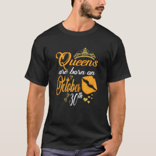 Womens Queens Are Born On October 30th Scorpio Bir T-Shirt