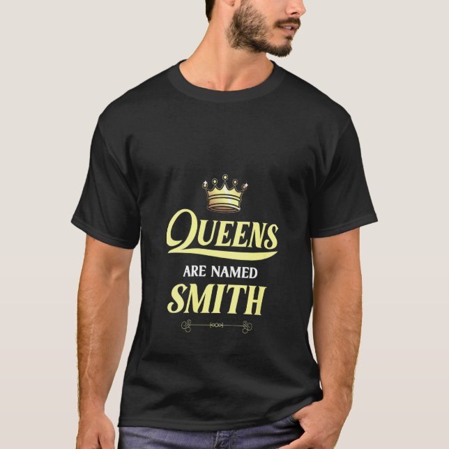 Womens Queens Are Named Smith  Surname  Birthday R T-Shirt (Front)