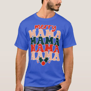 Womens R2Z Merry Mama Merry Xmas Christmas Mum Noe T-Shirt
