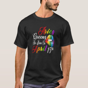 Womens Rainbow Lips Queens Are Born On April 15Th T-Shirt
