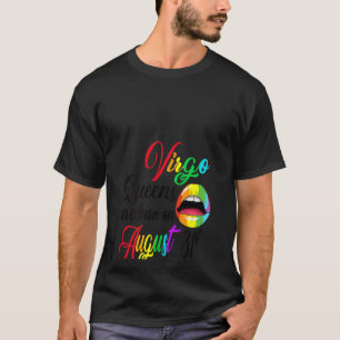 Womens Rainbow Queens Are Born On August 31st Virg T-Shirt