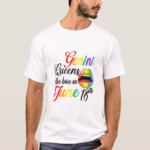 Womens Rainbow Queens Are Born On June 18Th Gemini T-Shirt