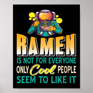 Womens Ramen Lovers Only Space Astronaut Funny Noo Poster