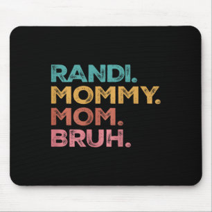 Womens Randi Mama Mummy Mum Bruh Mothers Day Vinta Mouse Pad
