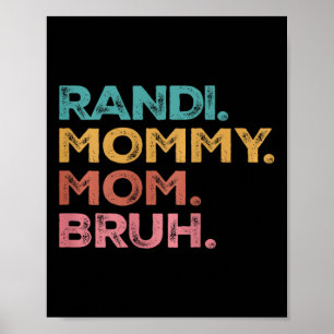 Womens Randi Mama Mummy Mum Bruh Mothers Day Vinta Poster