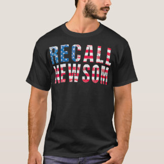 Womens Recall California Governor Gavin Newsome Re T-Shirt