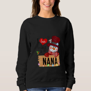 Womens Red Plaid I Love Being A Nana Snowman Famil Sweatshirt