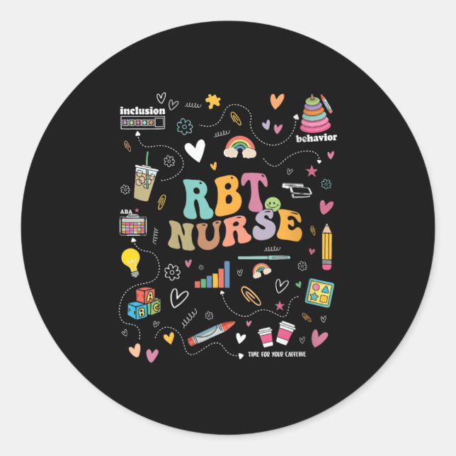 Womens Registered Behaviour Technician Rbt Behavio Classic Round Sticker (Front)