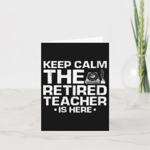Womens Retired Educator Humor For Teachers Leaving Card