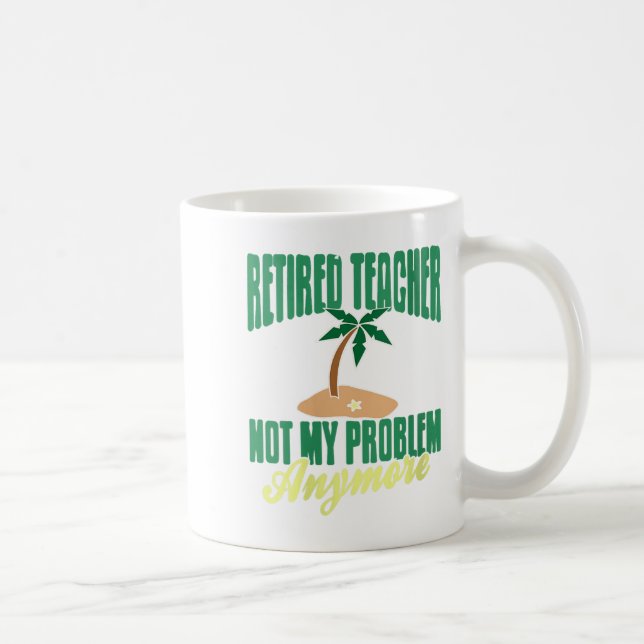 Womens Retired Teacher Not My Problem Anymore Humo Coffee Mug (Right)