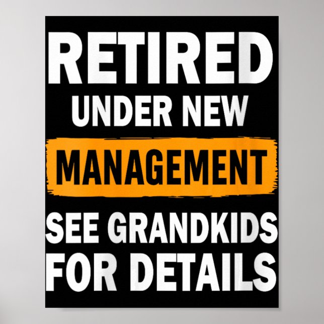 Womens Retired Under New Management See Grandkids  Poster (Front)