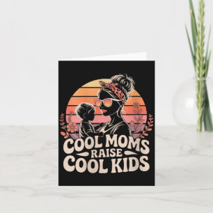 Womens Retro Cool Moms Raise Cool Kids Mothers Day Card