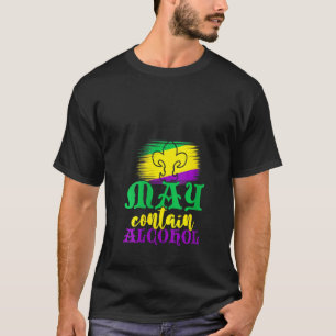 Womens Retro May Contain Alcohol Funny Carnival Ma T-Shirt