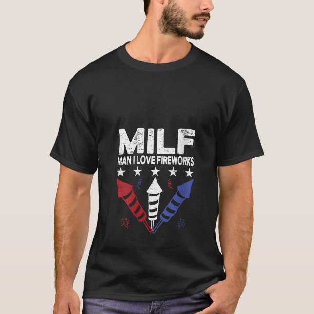 Womens Retro MILF Man I Love Fireworks Funny Ameri T-Shirt (Front)