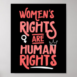 Womens Rights Are Human Right Feminist Empowerment Poster