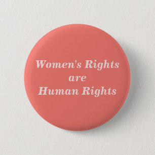 Women's Rights are Human Rights 6 Cm Round Badge