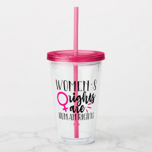 Women's Rights Are Human Rights Acrylic Tumbler