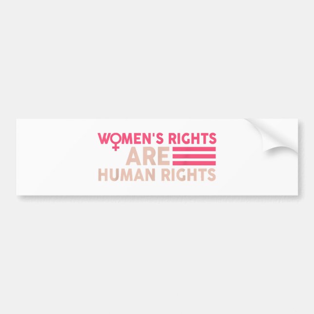 Women's Rights Are Human Rights Bumper Sticker (Front)