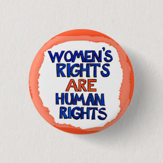 Women's rights are human rights button