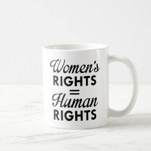 Women's Rights Are Human Rights Coffee Mug