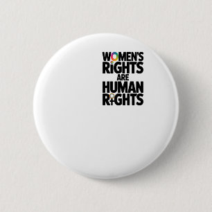 Women's Rights Are Human Rights Feminism I'am With 6 Cm Round Badge