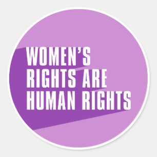 Women's Rights Are Human Rights - Feminist Quote  Classic Round Sticker