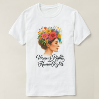 Women's Rights are Human Rights Floral Empowerment T-Shirt