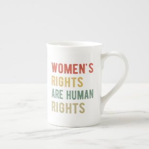 Women's Rights Are Human Rights I Bone China Mug