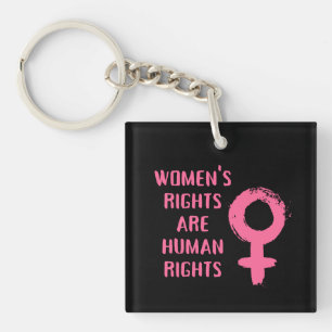 Women's Rights Are Human Rights  Key Ring