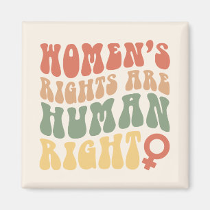 Womens Rights Are Human Rights Magnet